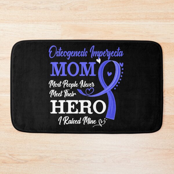Item preview, Proud Osteogenesis Imperfecta Mom Most People Never Meet Their Hero I Raised Mine Osteogenesis Imperfecta Awareness designed and sold by Kohend.