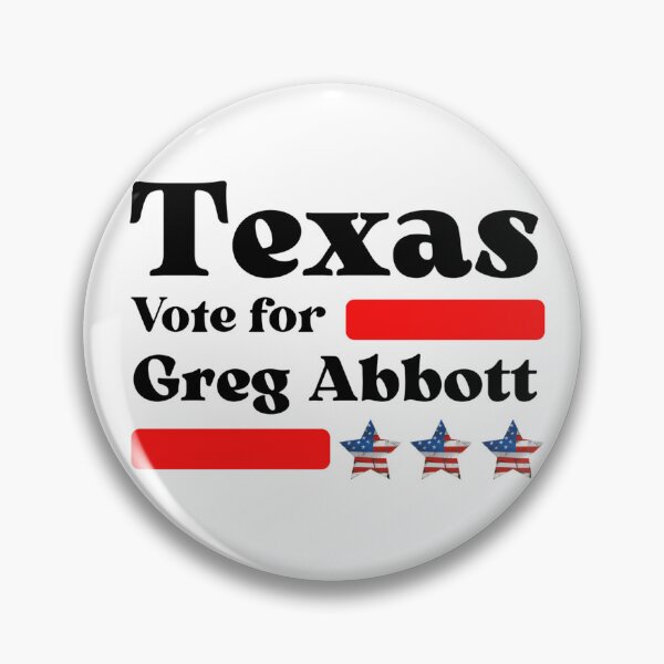 Item preview, Vote For Greg Abbott - Texas Best Governor designed and sold by Sonatablue.