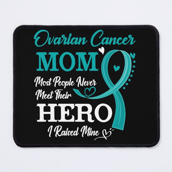 Item preview, Proud Ovarian Cancer Mom Most People Never Meet Their Hero I Raised Mine Ovarian Cancer Awareness designed and sold by Kohend.