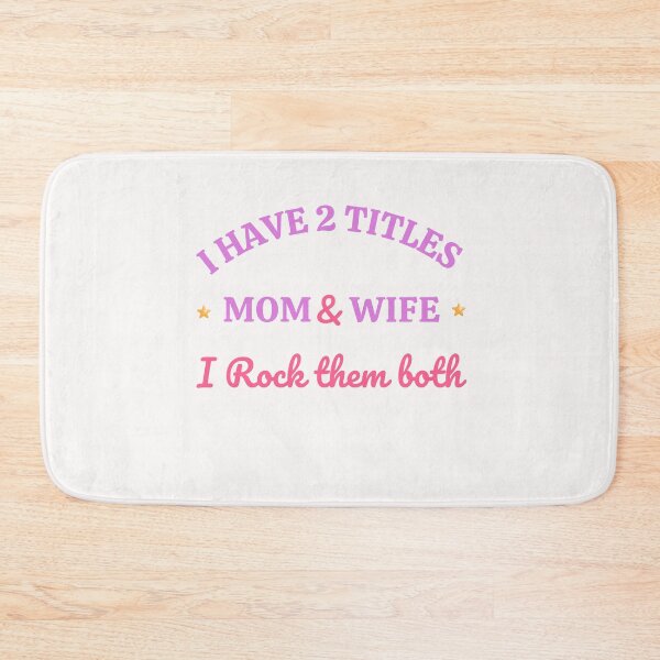Item preview, I have 2 Titles Mom & Wife I Rock them both designed and sold by Sam Artist.