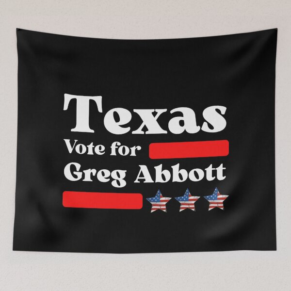 Item preview, Vote For Greg Abbott - Governor Of Texas designed and sold by Sonatablue.