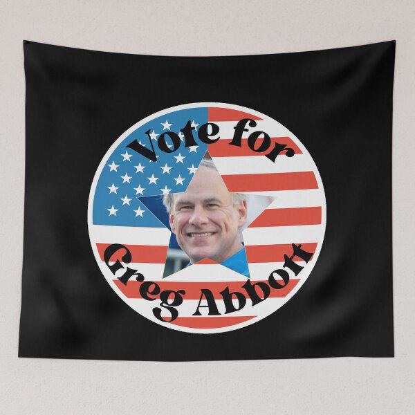Item preview, Greg Abbott - Vote For Texas Governor  designed and sold by Sonatablue.