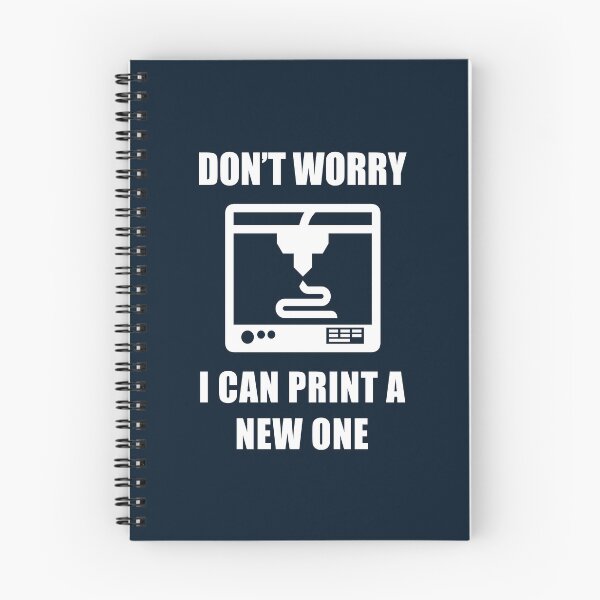 Item preview, Don't Worry I Can Print A New One. 3D Printing Technology Industrial Engineer 1 designed and sold by BrianSmith84.