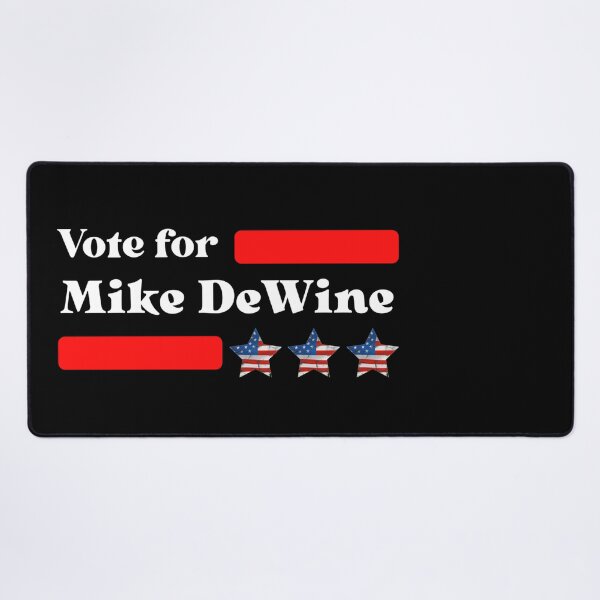 Item preview, Vote For Mike DeWine designed and sold by Sonatablue.