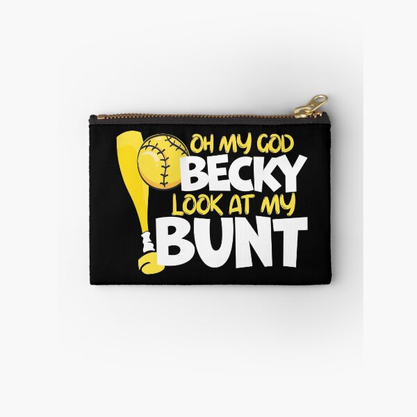 Item preview, Oh My God Becky Look At My Bunt Fastpitch Softball designed and sold by 99Fastpitch.