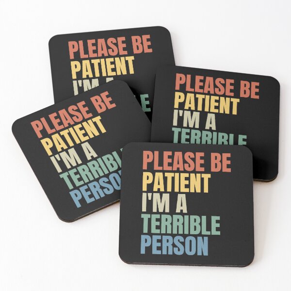 Item preview, Please Be Patient I'm A Terrible Person designed and sold by uranus1store.
