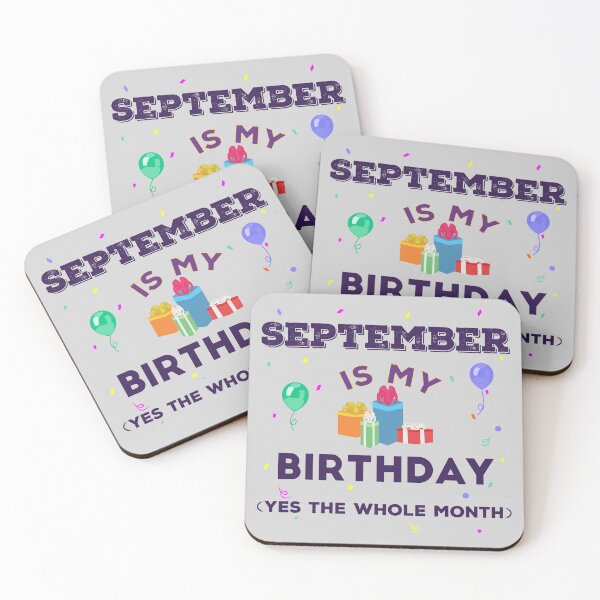 Item preview, September is my birthday yes the whole month, dark text, birthday outfit, family birthday, bday idea, birthday humor, September birthday quotes designed and sold by SGS-.