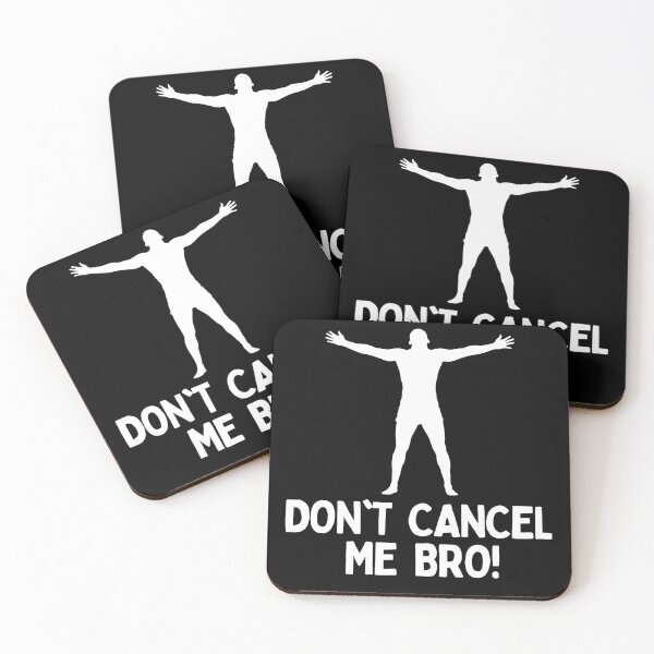 Item preview, Don't Cancel Me Bro! designed and sold by Heterodoxster.
