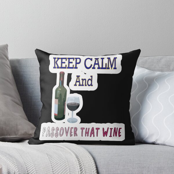 Item preview, Keep Calm And Passover That Wine designed and sold by JLCableStudio.