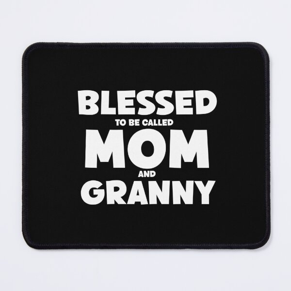Item preview, Blessed To Be Called Mom And Granny designed and sold by Ba3ksy Design.