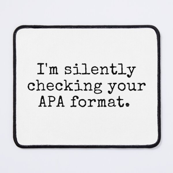 Item preview, I'm Silently Checking Your APA Format. - Assistant Professor, Associate Professor, Full Professor designed and sold by jadedscientist.