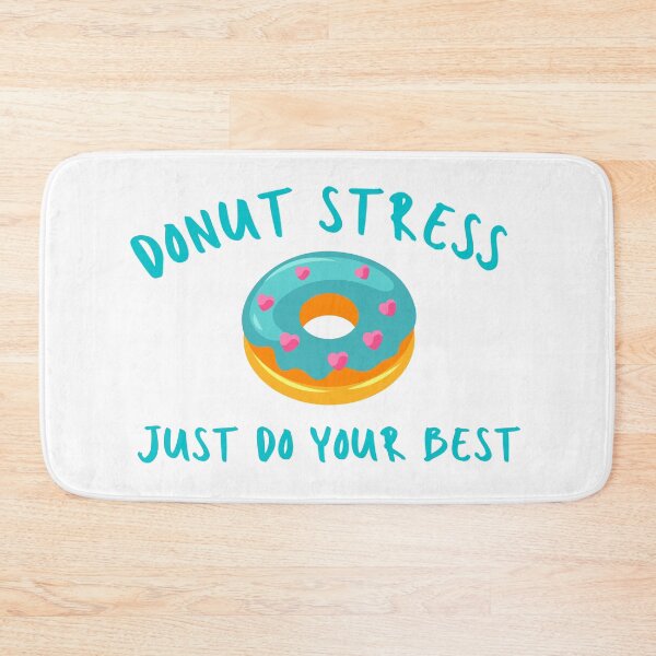 Item preview, Donut Stress Just Do Your Best On Test Day And It will Be A Successful Day designed and sold by Marshmello-.