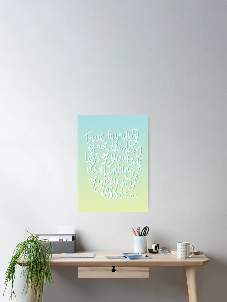 Thumbnail 2 of 3, Poster, True Humility - CS Lewis Quote Hand Lettered designed and sold by Kit Cronk.