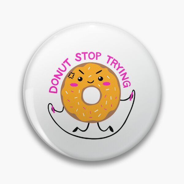 Item preview, Funny Hardworker Donut Stress Just Do Your Best And Donut Stop Trying On Your Test Day  designed and sold by Marshmello-.