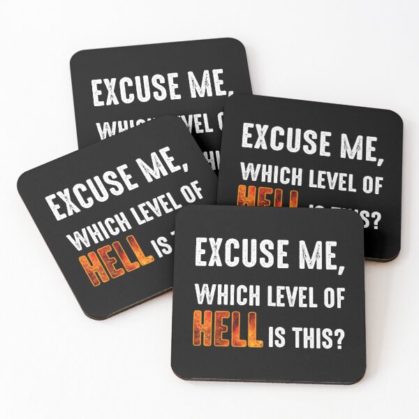 Item preview, Excuse Me, Which Level Of Hell Is This? designed and sold by Cat Lady Designs.