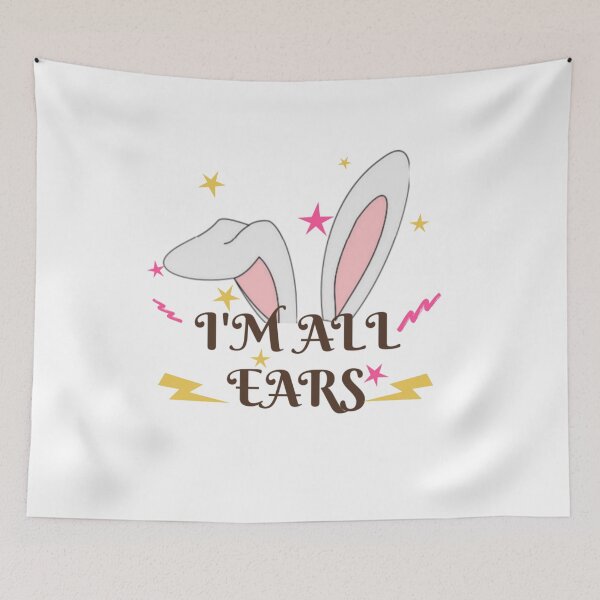 Item preview, I'm All Ears - Funny Ears- Bunny Ears  designed and sold by BestdesignerFM.