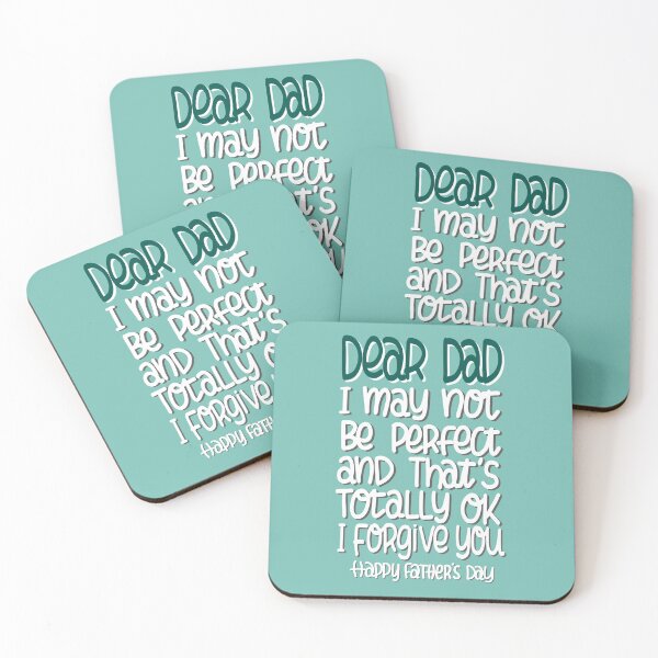 Item preview, Funny Happy Father’s Day Quote | I May Not Be Perfect And That’s Totally OK I Forgive You designed and sold by HarrysMomStudio.