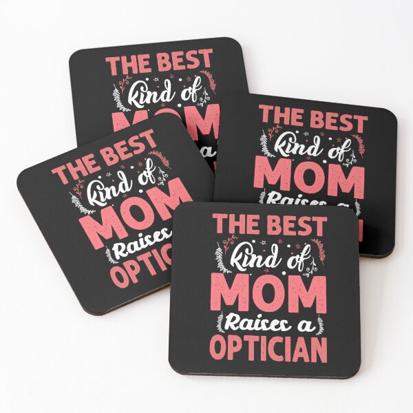 Item preview, The Best kind of Mom of raises a Optician designed and sold by ProofBrand.