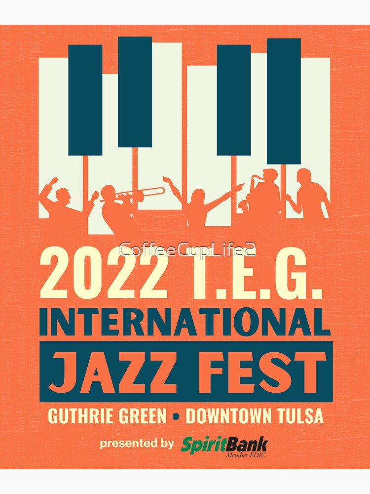 Artwork view, TEG International Jazz Fest designed and sold by CoffeeCupLife2