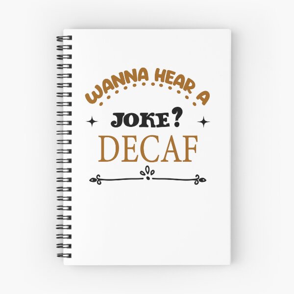 Item preview, Wanna Hear A Joke? Decaf designed and sold by Cupsofdreams.