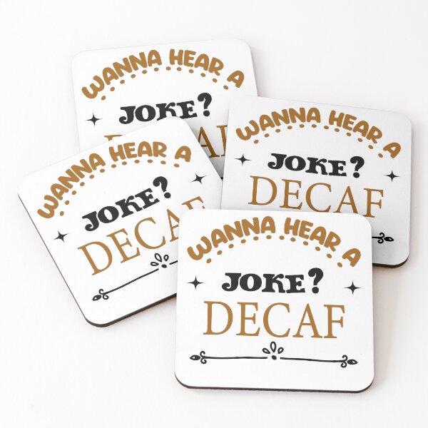 Item preview, Wanna Hear A Joke? Decaf designed and sold by Cupsofdreams.