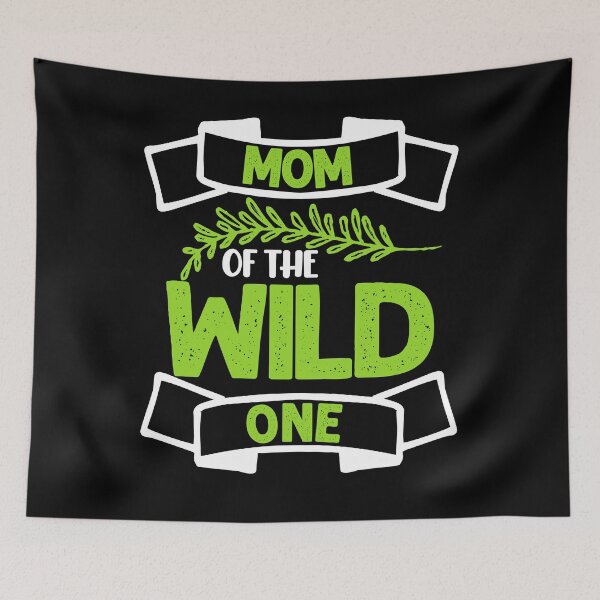 Item preview, Mom of the wild one designed and sold by ProofBrand.