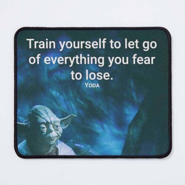 Item preview, Amazing motivation by Yoda " train yourself to let go of everything you fear to lose" designed and sold by Rishabhthinks.