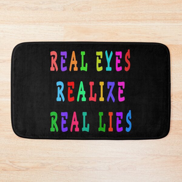 Item preview, real eyes realize real lies designed and sold by GOLDFAMILYSHOP.