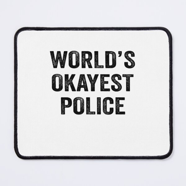 Item preview, World's okayest police Shirt, Funny police Dad Husband Womens Boyfriend Birthday Christmas Gift idea designed and sold by xlnv.