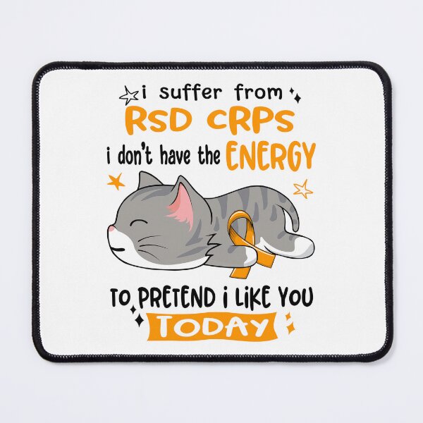 Item preview, RSD CRPS Awareness, I Suffer From RSD CRPS i don't have the ENERGY to Pretend i like you Today designed and sold by Tammyilaria.