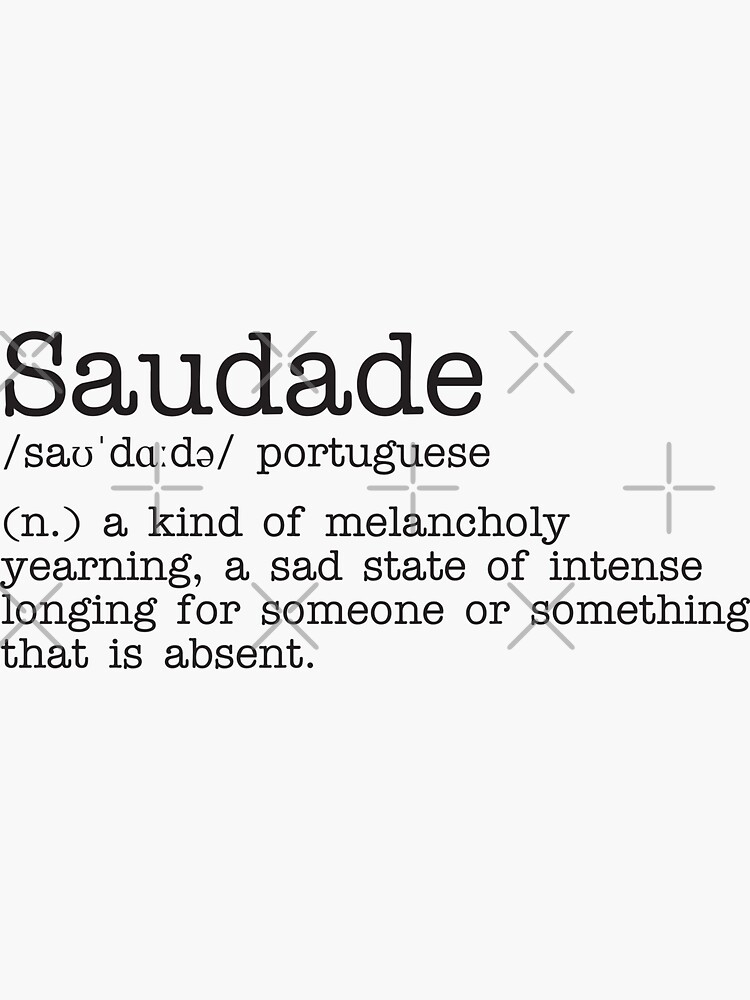 Saudade - Words Of Inspiration - Pin