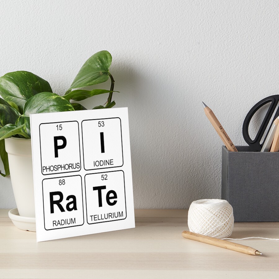 P I Ra Te Pirate Periodic Table Chemistry Art Board Print