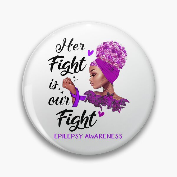 Item preview, Epilepsy Awareness - Her Fight is Our Fight designed and sold by RidnerStore.