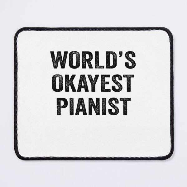 Item preview, World's okayest pianist Shirt, Funny pianist Dad Husband Womens Boyfriend Birthday Christmas Gift idea designed and sold by xlnv.