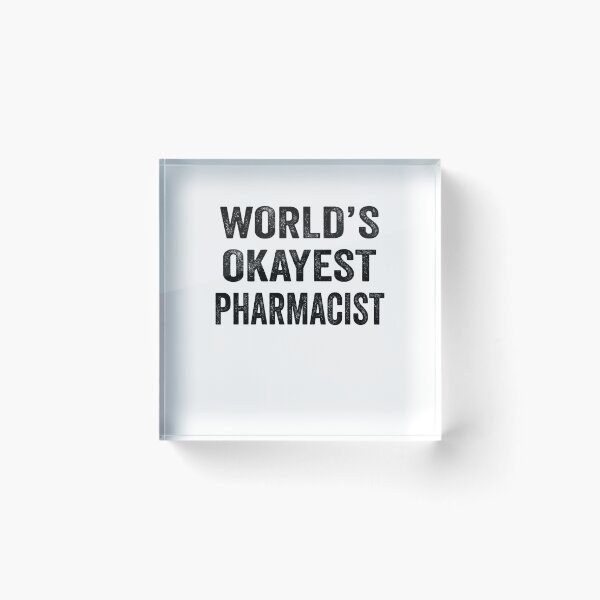 Item preview, World's okayest pharmacist Shirt, Funny pharmacist Dad Husband Womens Boyfriend Birthday Christmas Gift idea designed and sold by xlnv.