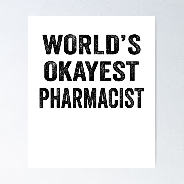 Item preview, World's okayest pharmacist Shirt, Funny pharmacist Dad Husband Womens Boyfriend Birthday Christmas Gift idea designed and sold by xlnv.