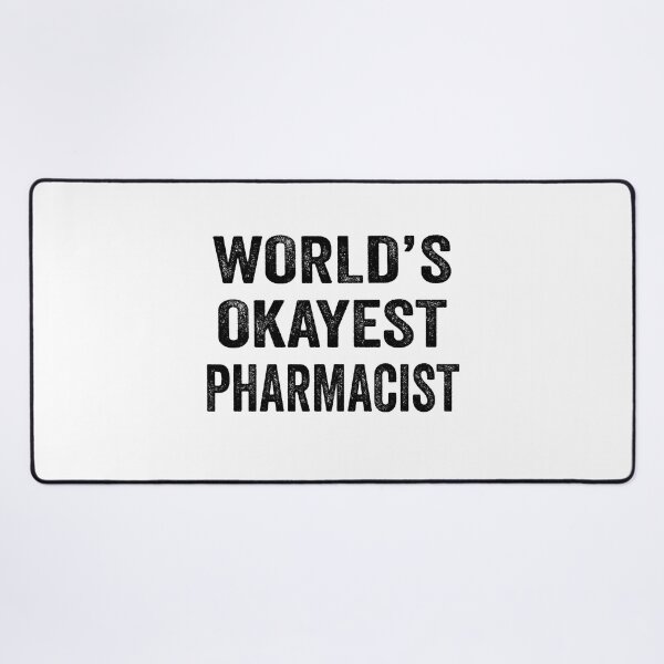 Item preview, World's okayest pharmacist Shirt, Funny pharmacist Dad Husband Womens Boyfriend Birthday Christmas Gift idea designed and sold by xlnv.
