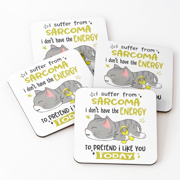 Item preview, Sarcoma Awareness, I Suffer From Sarcoma i don't have the ENERGY to Pretend i like you Today designed and sold by Tammyilaria.