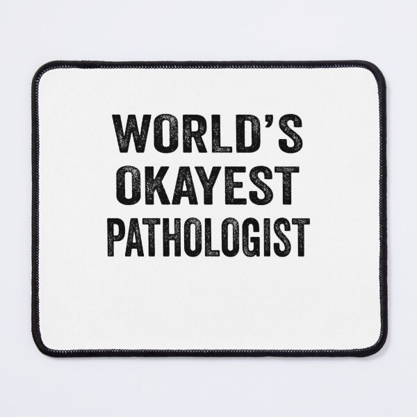 Item preview, World's okayest pathologist Shirt, Funny pathologist Dad Husband Womens Boyfriend Birthday Christmas Gift idea designed and sold by xlnv.