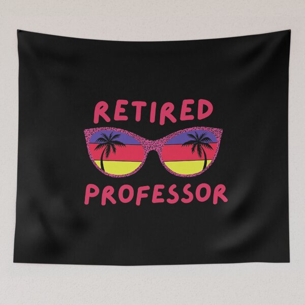 Item preview, Retired Professor - Professor Emeritus,Teaching, Happy Retirement!, Retire, Professor Off Duty designed and sold by jadedscientist.