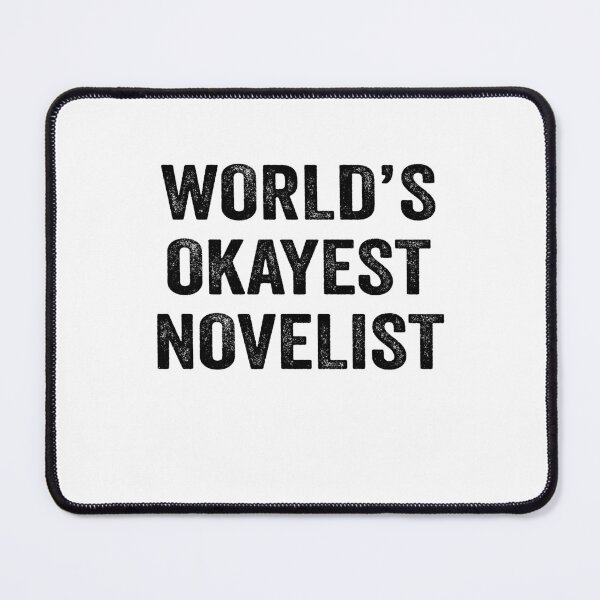 Item preview, World's okayest novelist Shirt, Funny novelist Dad Husband Womens Boyfriend Birthday Christmas Gift idea designed and sold by xlnv.