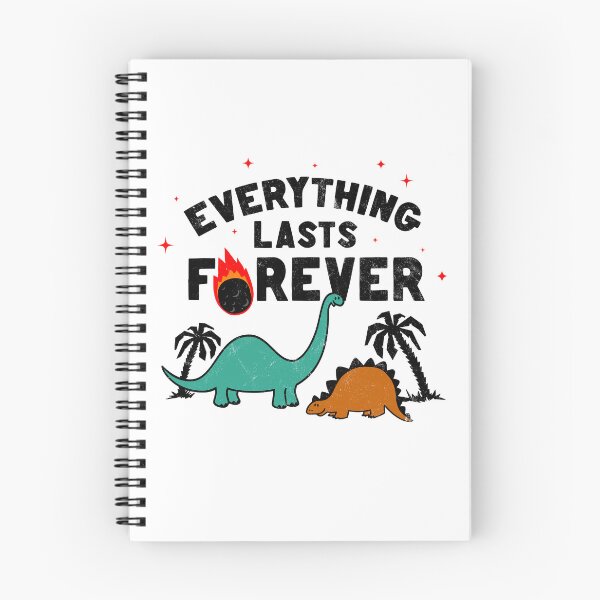 Item preview, Everything lasts forever! designed and sold by thedesigngarden.