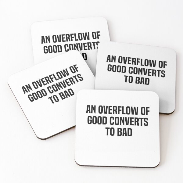Item preview, An Overflow Of Good Converts To Bad designed and sold by melshirt-shop.