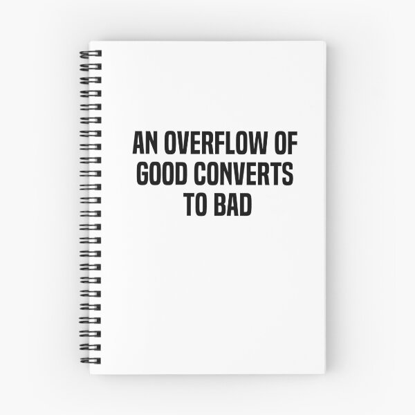 Item preview, An Overflow Of Good Converts To Bad designed and sold by melshirt-shop.