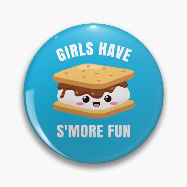 Item preview, Girls Have S'MORE Fun - Camping Marshmallows Funny designed and sold by EstelleStar.