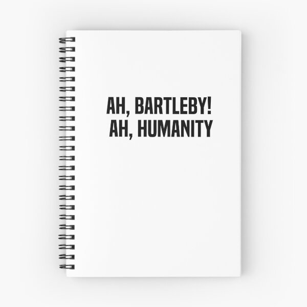 Item preview, Ah Bartleby Ah Humanity designed and sold by melshirt-shop.