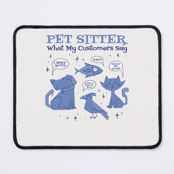 Item preview, Funny Pet Sitter designed and sold by Click-Like.