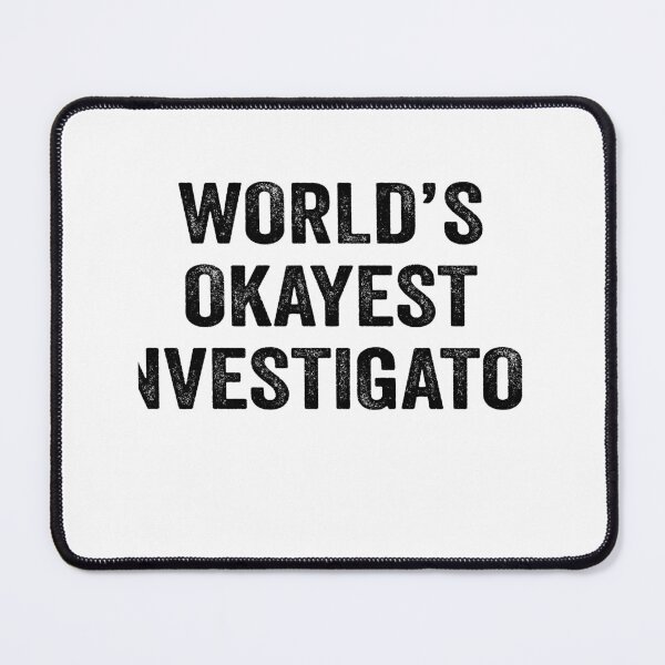 Item preview, World's okayest investigator Shirt, Funny investigator Dad Husband Womens Boyfriend Birthday Christmas Gift idea designed and sold by xlnv.