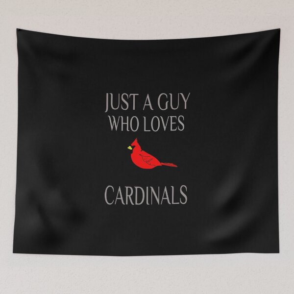 Item preview, Just a Guy Who Loves Cardinals designed and sold by JOY STORE 45.
