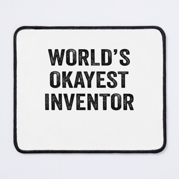 Item preview, World's okayest inventor Shirt, Funny inventor Dad Husband Womens Boyfriend Birthday Christmas Gift idea designed and sold by xlnv.